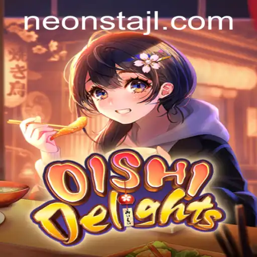 Experience the Enchantment of OishiDelights: A Neonsta Adventure