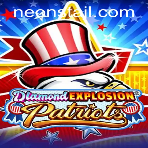 Exploring the Thrilling World of DiamondExplosionPatriots: The Neonsta Dynasty