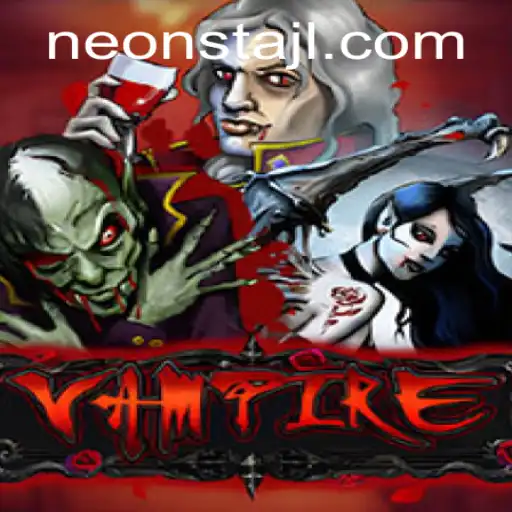 Exploring the World of Vampire: Neonsta
